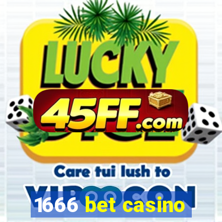1666 bet casino